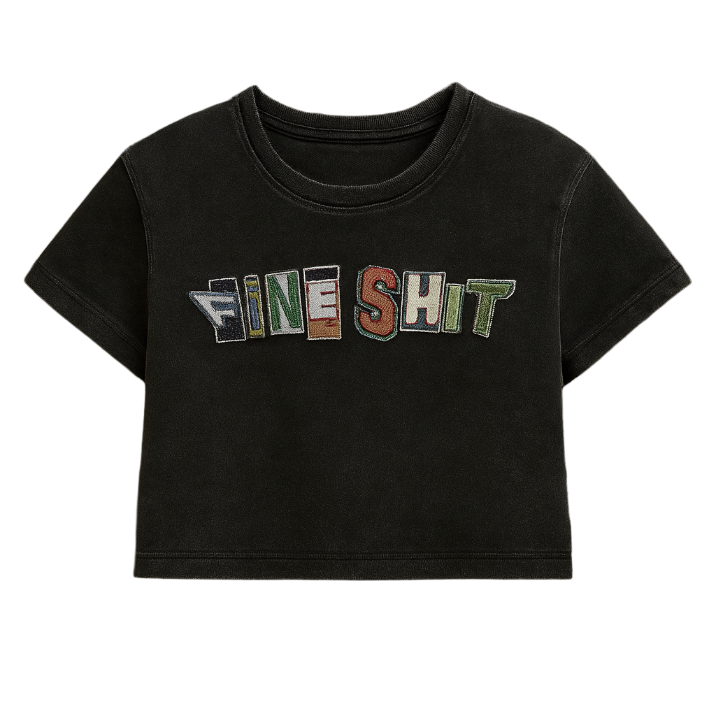 FINE SH!T Crop Tee by YRS Boogz